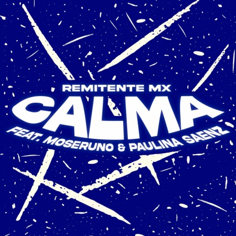 Calma ft. MoserUno & Paulina Sáenz | Boomplay Music