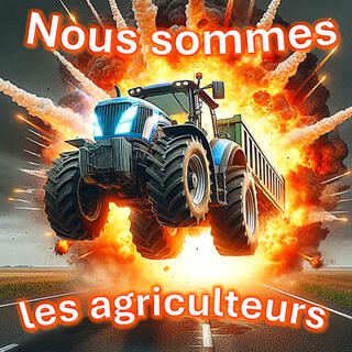 Nous sommes les agriculteurs