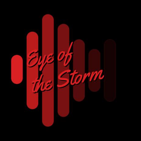 Eye of the Storm | Boomplay Music