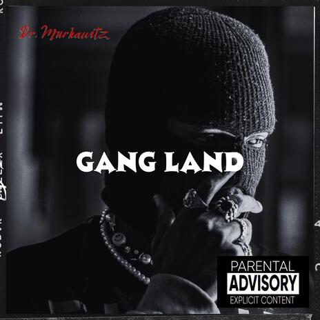 Gang Land | Boomplay Music