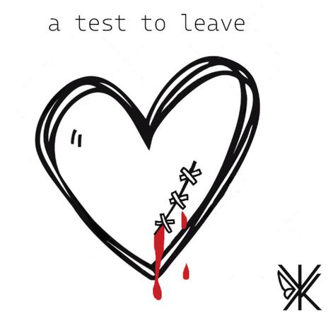 a test to leave | Boomplay Music