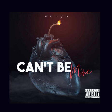 Can't be mine | Boomplay Music