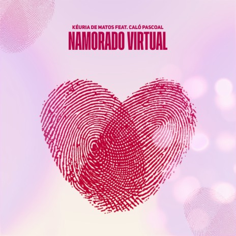 Namorado Virtual ft. Caló Pascoal | Boomplay Music