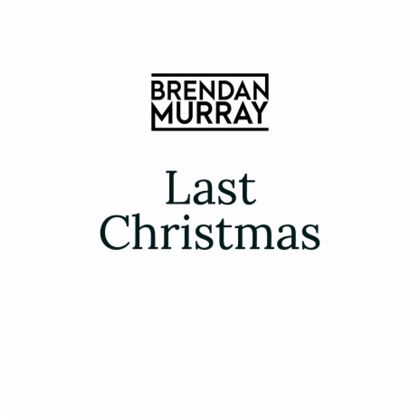 Last Christmas | Boomplay Music