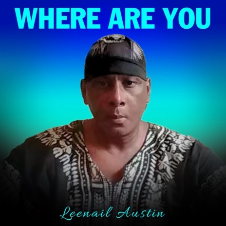 Where Are You | Boomplay Music