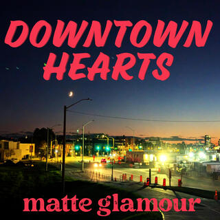 Downtown Hearts