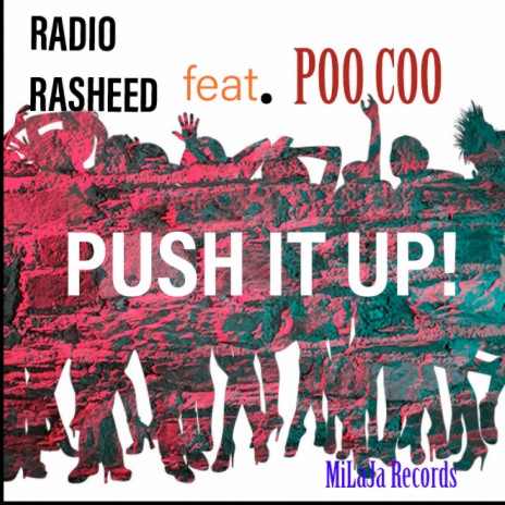 Push It Up! ft. Poo Coo