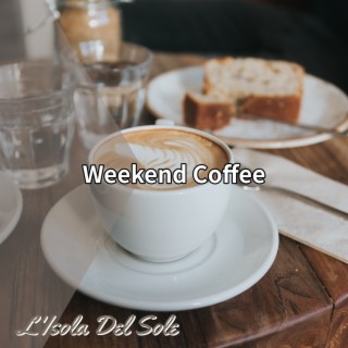 Weekend Coffee