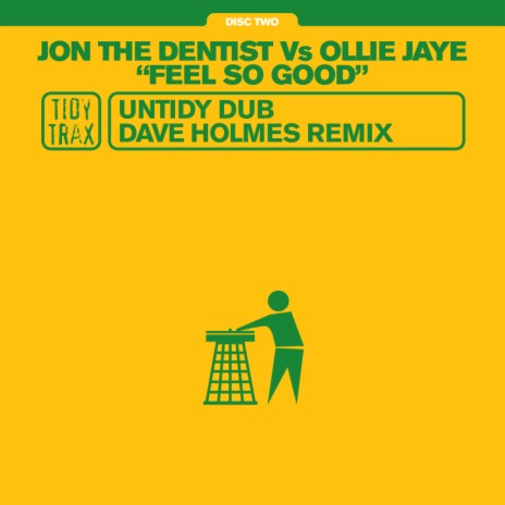 Feel So Good (Untidy Dub Edit) ft. Ollie Jaye
