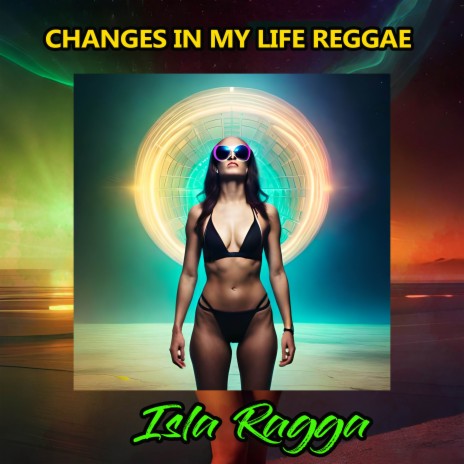 Changes in my life Reggae | Boomplay Music