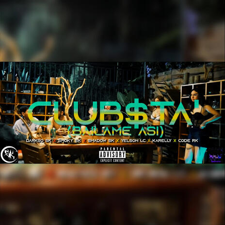 CLUBSTA' (BAILAME ASI) ft. Karelly | Boomplay Music