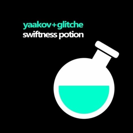 Swiftness Potion ft. Glitche | Boomplay Music