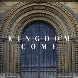 Kingdom Come