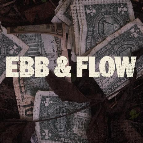 Ebb & Flow | Boomplay Music