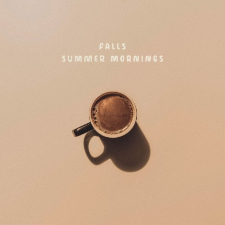 Summer Mornings | Boomplay Music