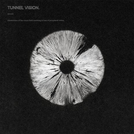 tunnel vision | Boomplay Music