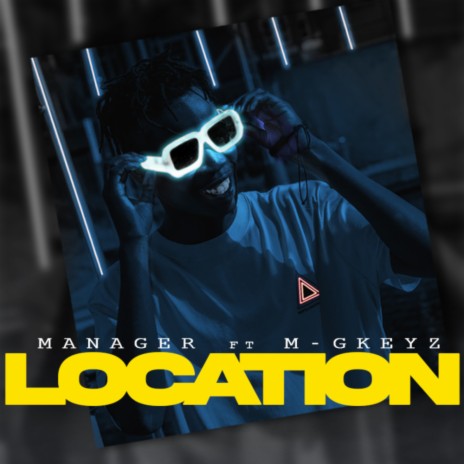 Location ft. m-Gkeyz | Boomplay Music