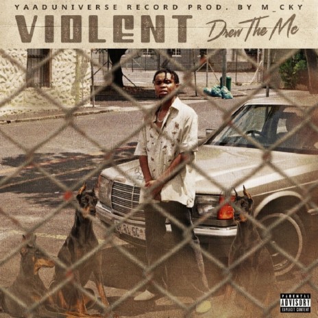 Violent ft. Drew The MC