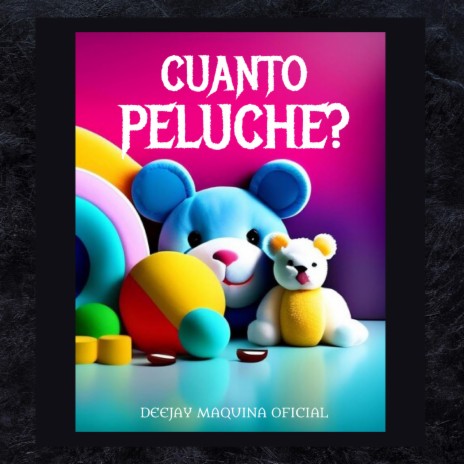 CUANTO PELUCHE (Aleteo) | Boomplay Music