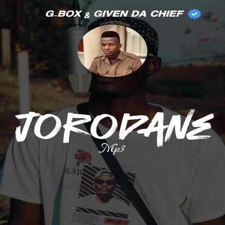 Jorodane (feat. Given Da Chief) | Boomplay Music