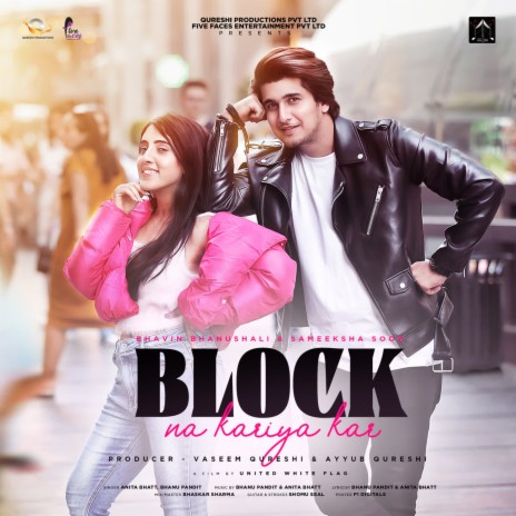 Block Na Kareya Kar ft. Bhanu Pandit | Boomplay Music