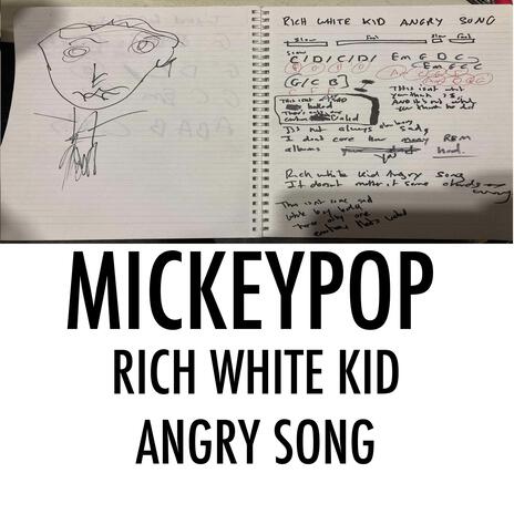 Rich White Kid Angry Song | Boomplay Music