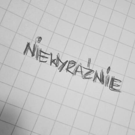 niewyraźnie | Boomplay Music