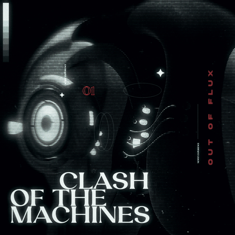 CLASH OF THE MACHINES | Boomplay Music