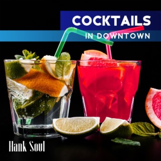 Cocktails in Downtown: Relaxing Jazz in the Background, Instrumental Atmospheric Jazz Music, Time with Friends