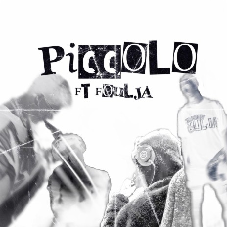 Piccolo ft. Foulja | Boomplay Music