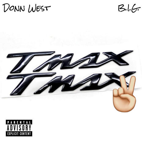 TMAX 2 ft. B.I.G. | Boomplay Music