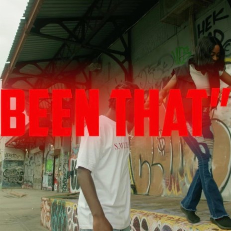 BEEN THAT! | Boomplay Music