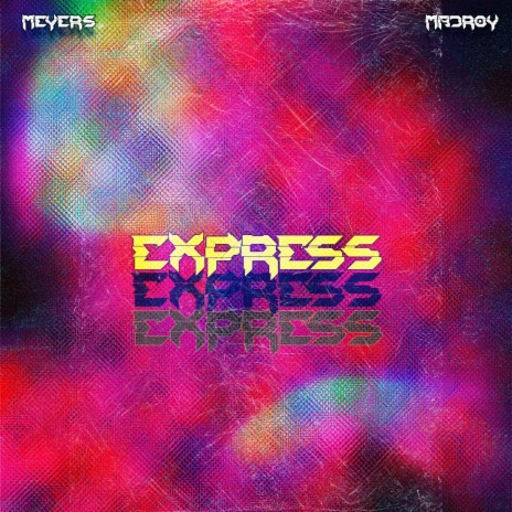 EXPRESS ft. MEYERS | Boomplay Music