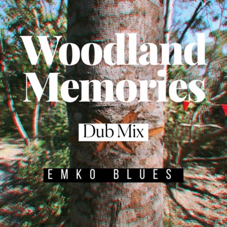 Woodland Memories (Dub Mix)