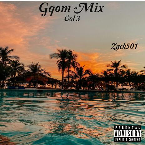 Gqom Mix, Vol. 3 | Boomplay Music