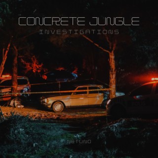 Concrete Jungle Investigations