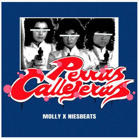 Perras Callejeras | Boomplay Music