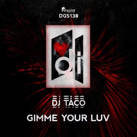 Gimme Your Luv | Boomplay Music