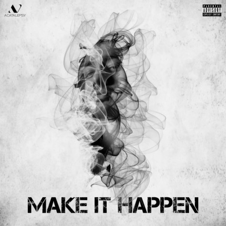 Make It Happen | Boomplay Music