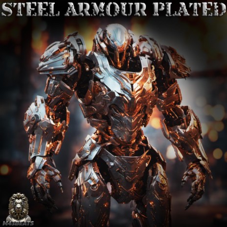 Steel Armour Plated ft. Unpredictable | Boomplay Music