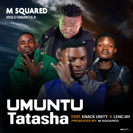 Umuntu Tatasha ft. Knack Unity & Leng Jay | Boomplay Music