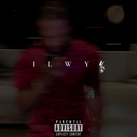 ILWYL | Boomplay Music