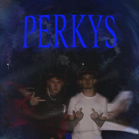 Perkys ft. Nori | Boomplay Music