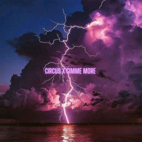 Circus x Gimme More (Tiktok Remix)