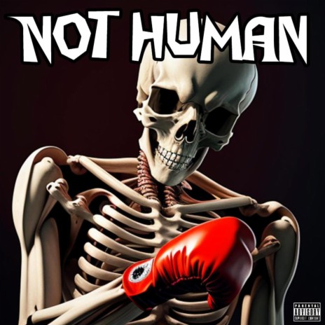 Not Human