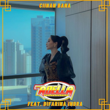 Ciinan Bana ft. Difarina Indra | Boomplay Music