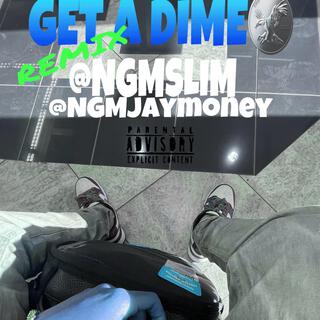 Get a dime (remix)