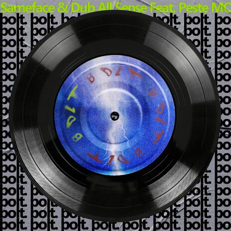 BOLT ft. Dub All Sense & Peste MC | Boomplay Music