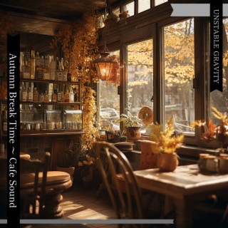 Autumn Break Time 〜 Cafe Sound