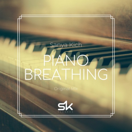 Piano Breathing (Original Mix) | Boomplay Music
